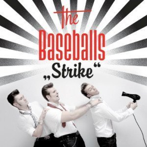 The Baseballs - Strike! Back (Deluxe Edition) (2010)