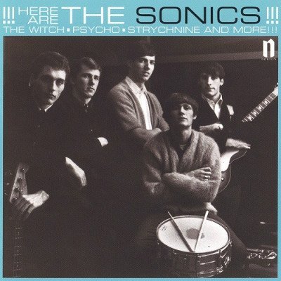 The Sonics - Here Are The Sonics!!! (1965) (Reissue 1999)