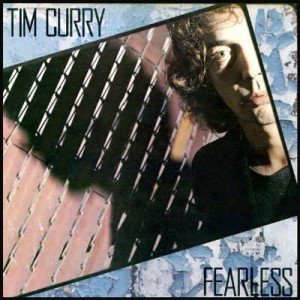 Tim Curry – Fearless (1979) (Remastered 2005)