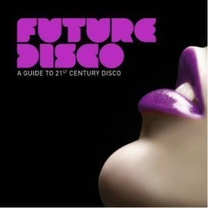 VA - Azuli Presents Future Disco A Guide To 21st Century Disco