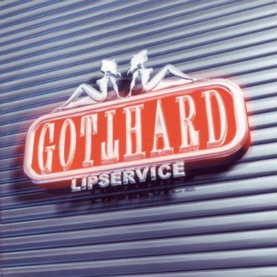 10. Gotthard - Lipservice (2005)