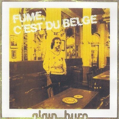 Alain Buro - Fume, C'est du Belge (1975)