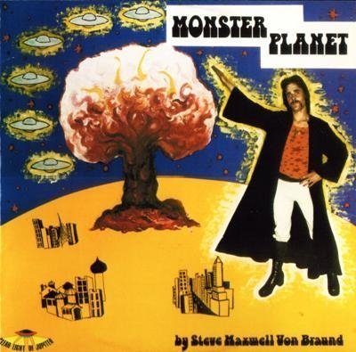 Cybotron - Monster Planet (Steve Maxwell Von Braund) (1975)
