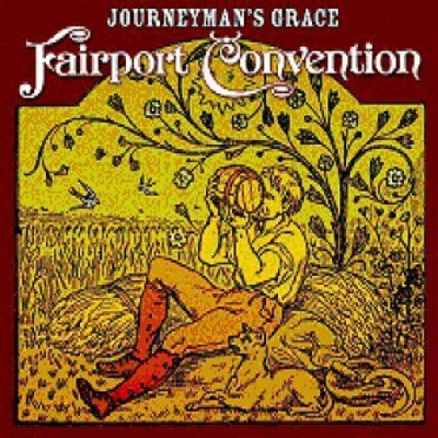 Fairport Convention - Journeyman's Grace (2005)