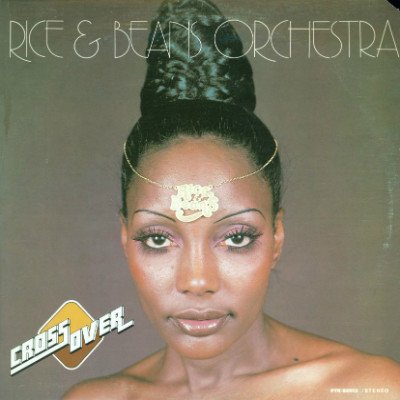 Rice & Beans Orchestra - Cross Over (1977)