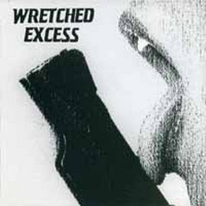 Wretched Excess