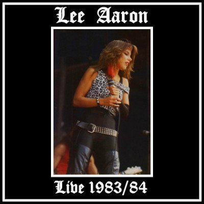 17. Lee Aaron - Live '83-84 (1984)