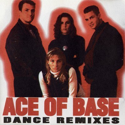 Ace Of Base - Dance Remixes (1995)