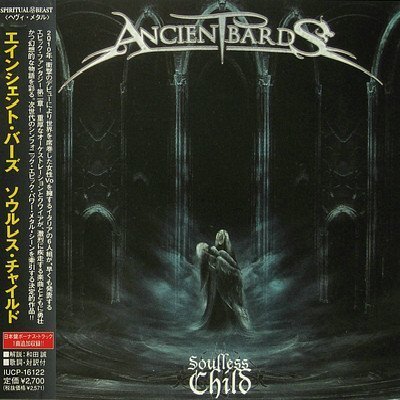 Ancient Bards - Soulless Child (Japan, IUCP-16122) (2011)