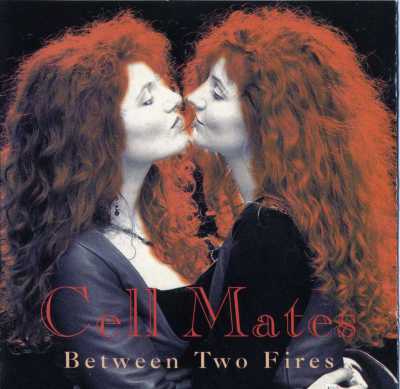 Cell Mates - Between Two Fires f