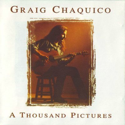 Craig Chaquico -  A Thousand Pictures (1996)