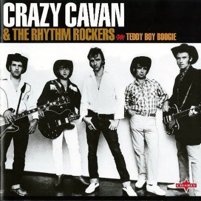 Crazy Cavan & The Rhythm Rockers - Teddy Boy Boogie (2012)