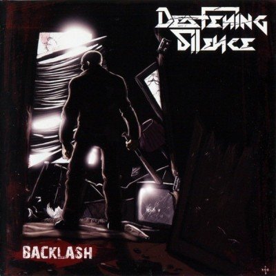 Deafening Silence - Backlash (2007)