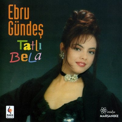 Ebru Gundes - Tatli Bela (1994)