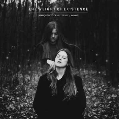 Frequency Of Butterfly Wings - The Weight Of Existence [ep] (2014) 256kbps