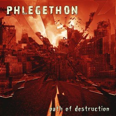 Phlegethon - Path of Destruction [eo] (2013)