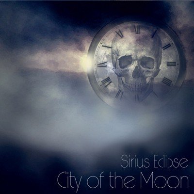 Sirius Eclipse - City Of The Moon (2014)