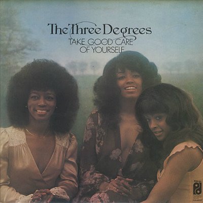 The Three Degrees - Take Good Care Of Yourself (1975)