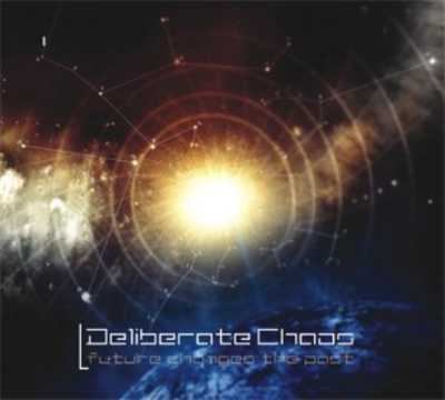 Deliberate Chaos - Future Changes The Past (2014)