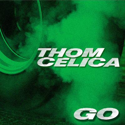 Thom Celica - Go (2014)