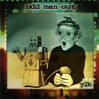 1999 Odd Man Out Y2K