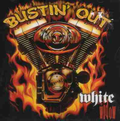 WHITE WIDOW-BUSTIN OUT