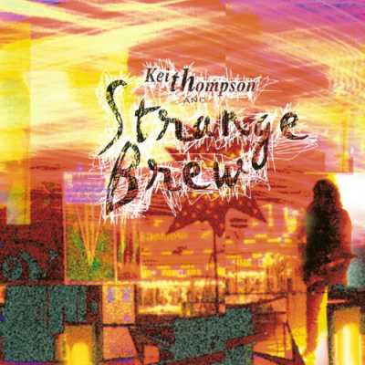 2000 Keith Thompson And Strange Brew