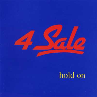 4 Sale - Hold On - Front