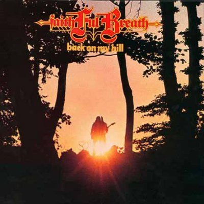 Faithful Breath - Back On My Hill (1980)
