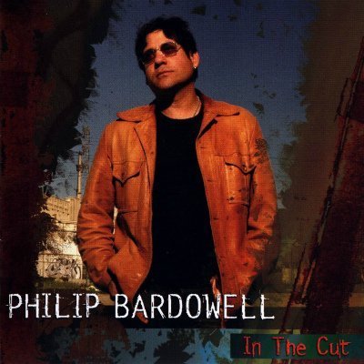 Philip Bardowell - In The Cut (2005)
