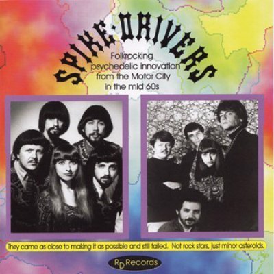Spike Drivers - Folkrocking Psychedelic Innovation From The Motor City In The Mid 60s (2002)
