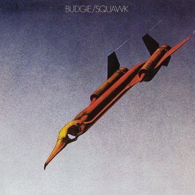 Budgie - Squawk (1972) (2004 Remastered)