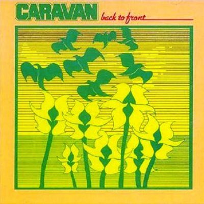 Caravan - Back To Front (1982)