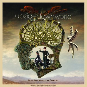 DORIS BRENDEL and LEE DUNHAM - Upsidedownworld