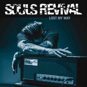 Souls Revival - Lost My Way 