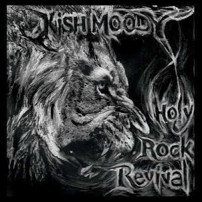 Kish Moody  Holy Rock Revival