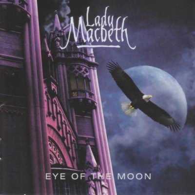 Lady Macbeth - Eye Of The Moon (2009)