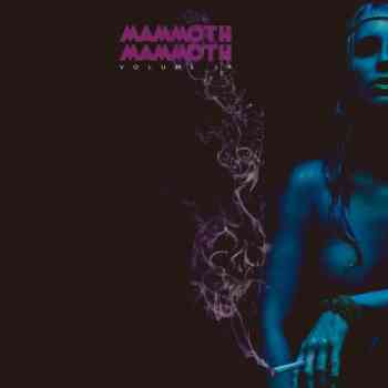 Mammoth Mammoth   Volume IV - Hammered Again (Limited First Edition)