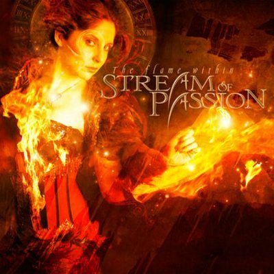 Stream Of Passion - The Flame Within (2009)
