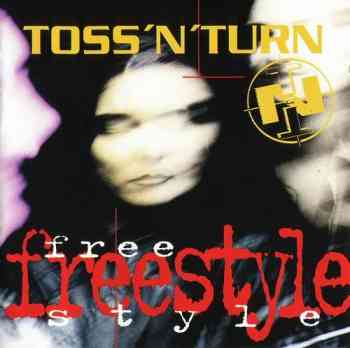 Toss 'N' Turn - Freestyle 1994