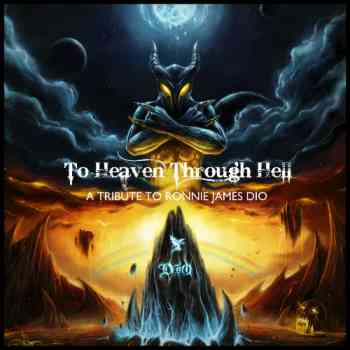 VA - To Heaven Through Hell. A Tribute To Ronnie James Dio (2011)