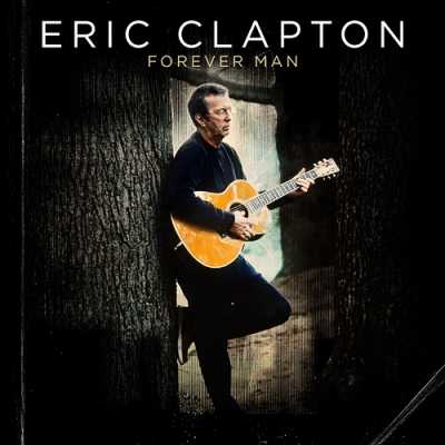  Eric Clapton - Forever Man 2015