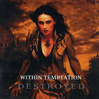 Within Temptation - Destroyed (Best Of) (2008)