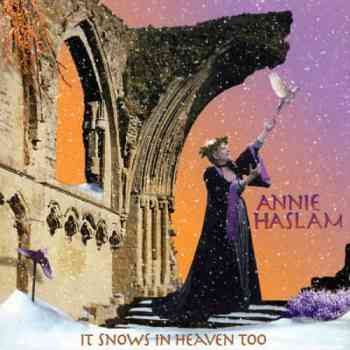 Annie Haslam - It Snows In Heaven Too (2000)
