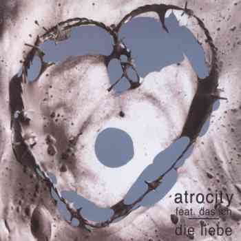 Atrocity - Die Liebe (1995)