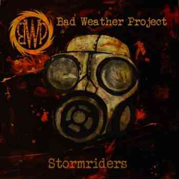 Bad Weather Project - Stormriders 2015