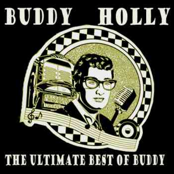 Buddy Holly - The Ultimate Best Of Buddy (Remastered) (2011)
