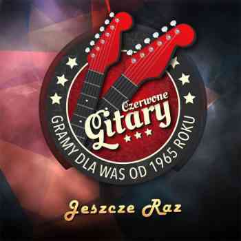 Czerwone Gitary - 2015 - Jeszcze Raz