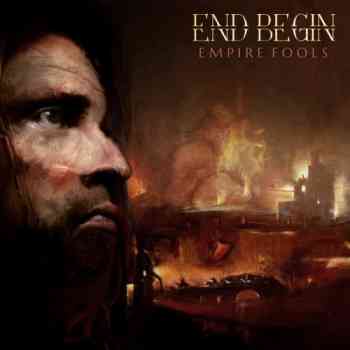 End Begin - Empire Fools (2015)
