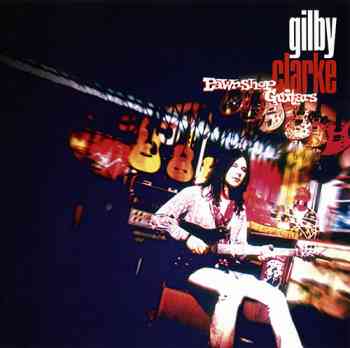 Gilby Clarke - Pawnshop Guitars